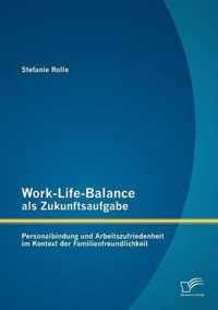 Work-Life-Balance als Zukunftsaufgabe