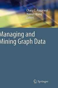 Managing and Mining Graph Data