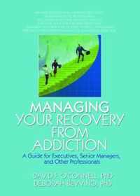 Managing Your Recovery from Addiction