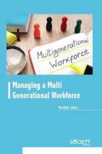 Managing a Multi Generational Workforce