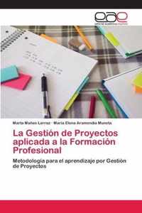 La Gestion de Proyectos aplicada a la Formacion Profesional