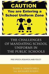 The Challenges of Mandating School Uniforms in the Public Schools