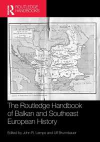 The Routledge Handbook of Balkan and Southeast European History