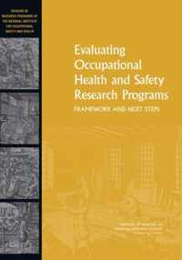 Evaluating Occupational Health and Safety Research Programs