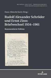 Rudolf Alexander Schroeder Und Ernst Zinn: Briefwechsel 1934-1961