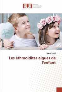 Les ethmoidites aigues de l'enfant