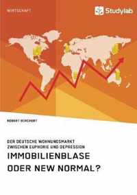 Immobilienblase oder New Normal? Der deutsche Wohnungsmarkt zwischen Euphorie und Depression