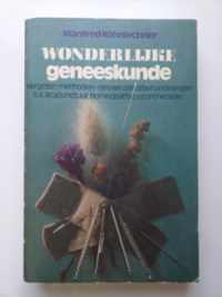 Wonderlijke geneeskunde - Manfred Köhnlechner