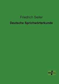 Deutsche Sprichwoerterkunde