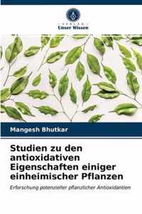 Studien zu den antioxidativen Eigenschaften einiger einheimischer Pflanzen