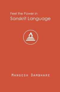 Feel the Power in Sanskrit Language