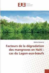 Facteurs de la degradation des mangroves en Haiti