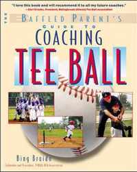 The Baffled Parent's Guide to Coaching Tee Ball