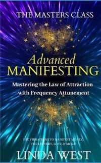 Advanced Manifesting With Frequencies