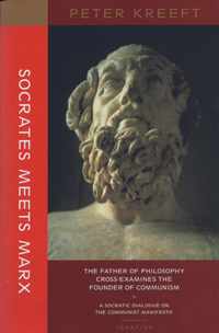 Socrates Meets Marx - The Father of Philosophy Cross-examines the Founder of Communism