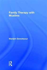 Family Therapy with Muslims