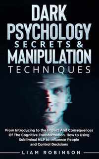 Dark Psychology Secrets & Manipulation Techniques