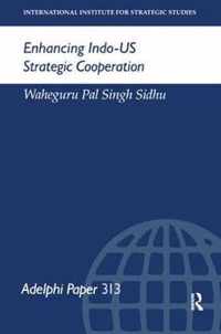 Enhancing Indo-US Strategic Cooperation