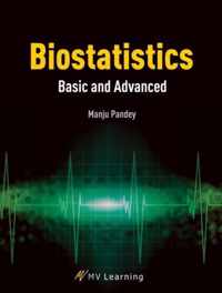 Biostatistics: Basic and Advanced