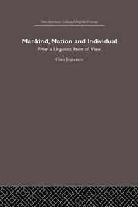 Mankind, Nation and Individual