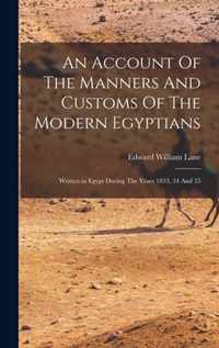 An Account Of The Manners And Customs Of The Modern Egyptians