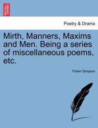 Mirth, Manners, Maxims and Men