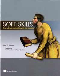 Soft Skills:The software developer's life manual