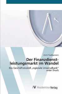 Der Finanzdienst-leistungsmarkt im Wandel