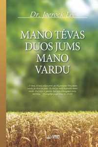 Mano Tevas Duos Jums Mano Vardu