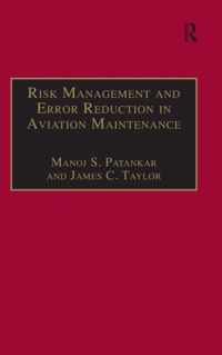 Risk Management and Error Reduction in Aviation Maintenance