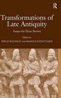 Transformations of Late Antiquity: Essays for Peter Brown