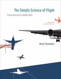 The Simple Science of Flight