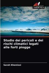 Studio dei pericoli e dei rischi climatici legati alle forti piogge