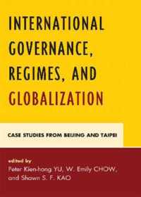 International Governance, Regimes, and Globalization