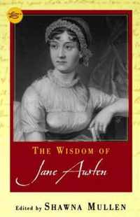 The Wisdom of Jane Austen