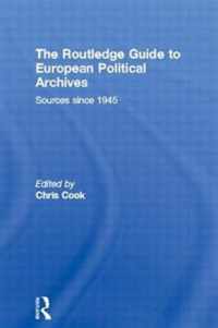 The Routledge Guide to European Political Archives