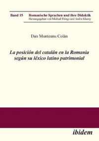 La posicion del catalan en la Romania segun su lexico latino patrimonial.