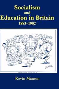 Socialism and Education in Britain 1883-1902