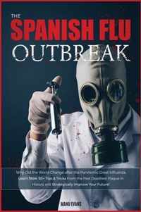 The Spanish Flu OUTBREAK