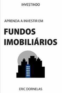 Aprenda a Investir em Fundos Imobiliarios