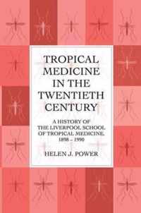 Tropical Medicine In 20th Cen