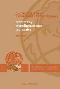 Fronteras Y Reconfiguraciones Regionales