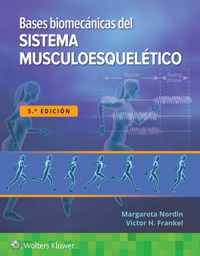 Bases biomecanicas del sistema musculoesqueletico