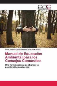 Manual de Educacion Ambiental para los Consejos Comunales