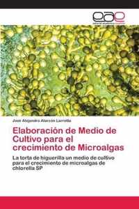 Elaboracion de Medio de Cultivo para el crecimiento de Microalgas
