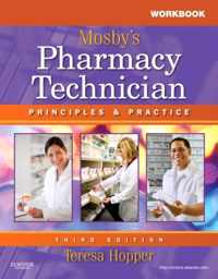 Workbook and Lab Manual for Mosby's Pharmacy Technician