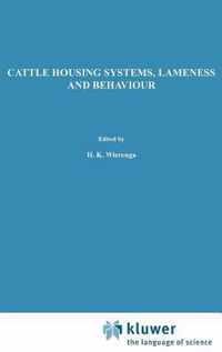 Cattle Housing Systems, Lameness and Behaviour