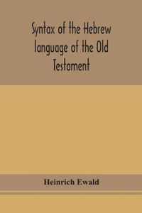 Syntax of the Hebrew language of the Old Testament