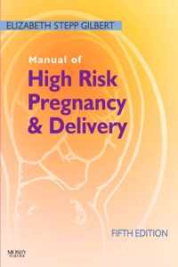 Manual of High Risk Pregnancy and Delivery