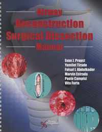 Airway Reconstruction Surgical Dissection Manual